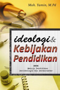 Image of Ideologi dan Kebijakan Pendidikan